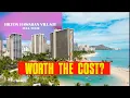 Hilton Hawaiian Village Waikiki Beach Resort Full Tour Honest Review - Is It Worth the Cost