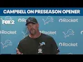 Dan Campbell presser after Lions preseason loss to Bengals