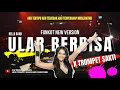 Download Lagu FUNKOT ULAR BERBISA X TRUMPET SAKTI NEW VERSION BY CW REMIX JALANAN