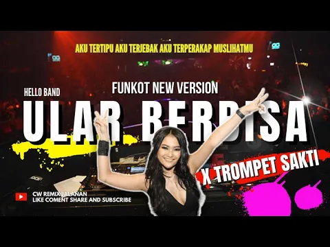 Download MP3 FUNKOT ULAR BERBISA X TRUMPET SAKTI NEW VERSION BY CW REMIX JALANAN