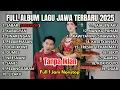 Download Lagu SABAR - SADEWOK 1JAM FULL ALBUM LAGU JAWA TERBARU TERPOPULER 2025