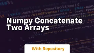 numpy concatenate two arrays
