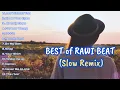 Download Lagu Best DJ Slow remix  Rawi Beat!! Lost Without You,Close Your Eyes..,