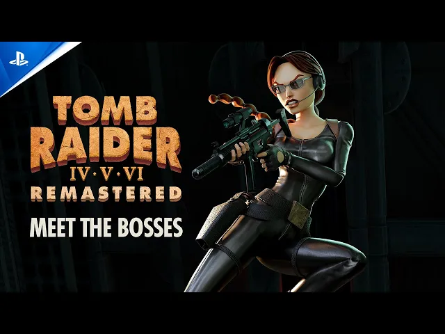 Tomb Raider IV-VI Remastered - "Meet the Bosses" Gameplay Trailer | PS5 &amp; PS4 Games