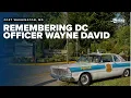 WATCH Hundreds mourn fallen D C Officer Wayne David killed in the line of duty