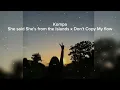 Download Lagu [1 Hour Loop] | She Said She's from the Islands x Don't Copy My Flow [TikTok Slowed + Reverb]