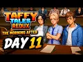 Taffy Tales Redux The Morning After Day 11 Full Walkthrough Gameplay