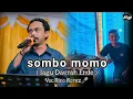 Download Lagu SOMBO MOMO ( LAGU DAERAH ENDE ) COVER RINO NOREZ
