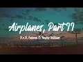 B.o.B - Airplanes, Pt. 2 (Lyrics) ft. Eminem & Hayley Williams