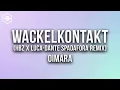 Oimara - Wackelkontakt (HBz x Luca-Dante Spadafora Remix) [Lyric Video]
