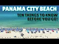 Panama City Beach Florida Ten Things to Know Before you Go