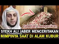 Download Lagu Mengerikan! Syekh Ali Jaber mimpi di alam kubur sebelum wafat