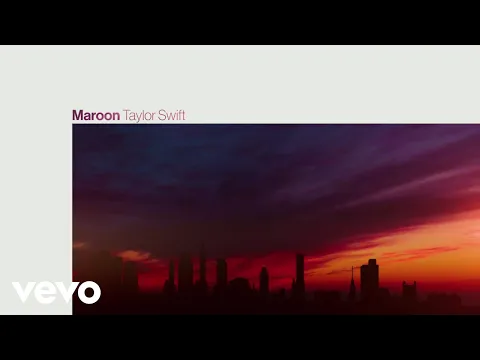 Download MP3 Taylor Swift - Maroon (Official Lyric Video)