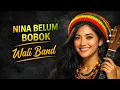 Lagu Wali Band - Nina Belum Bobok reggae version cover by jeng Lilly official music