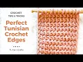 PERFECT TUNISIAN CROCHET EDGES Master This Essential Skill