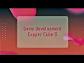 Easy to use Copper Cube 6