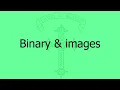 Binary images
