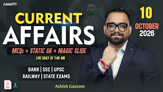 Current Affairs Today | 10 October 2026  | Daily Current Affairs | By Ashish Gautam