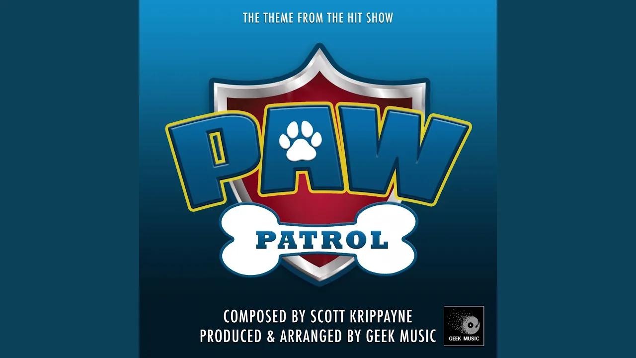 Paw Patrol - Main Theme Paw Patrol - Main Theme