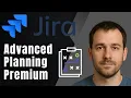 Advanced Planning with Jira Premium Atlassian Tutorial 2025 Guide