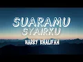 Download Lagu Harry Khalifah - Suaramu Syairku (Lirik Video)