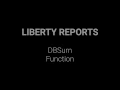 Liberty Reports - DBSum Function