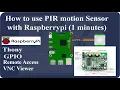 - How to Use a PIR Motion Sensor with Raspberry Pi 1 minute Bangla