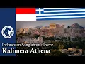 Download Lagu Καλημέρα Αθήνα Kalimera Athena - Indonesian Song about Greece