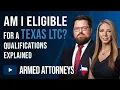 Am I Eligible for a Texas LTC Qualifications Explained