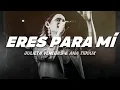 Julieta Venegas - Eres para Mí (Letra) ft. Anita Tijoux