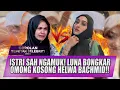 ISTRI SAH VS ISTRI SIRI! LUNA BONGKAR FASILITAS MEWAH DAN NAFKAH HABIB BAHAR UNTUK HELWA! - OSS