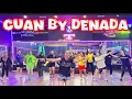 Lagu C U A N BY  DENADA / DANCE FITNESS,ZUMBA BY CHENCI ARIF