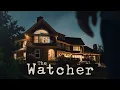 The Watcher Suite (Morgan Kibby, David Klotz)