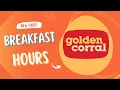 Golden Corral Breakfast Hours