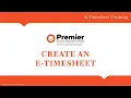 Create an E-Timesheet E-TIMESHEET TRAINING