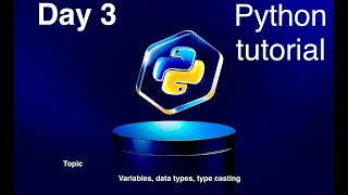 Python Full Course Day 3 Variables Data types type casting