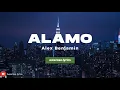 Alamo - Alec benjamin (lirik/lyric)