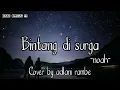 Download Lagu BINTANG DI SURGA - Noah COVER BY Adlani rambe ( Lirik )
