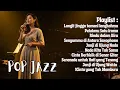 #POPJAZZ 25 - 🎵 Pop Jazz Indonesia | Musik Romantis \u0026 Santai untuk Menenangkan Hati 💕☕