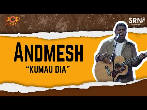 Download MP3 Andmesh - Kumau Dia (Official Live Music on Pop Party)