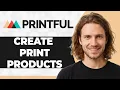 How to Create All-Over Print Products with Printful 2026 Guide