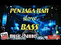 Download Lagu DJ PENJAGA HATI SLOW BASS ||MUSIC CHANNEL||