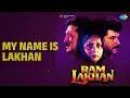 My Name Is Lakhan | Ram Lakhan | Anuradha Paudwal | Mohammed Aziz | Nitin Mukesh
