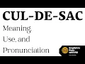 CUL-DE-SAC MEANING CUL DE SAC