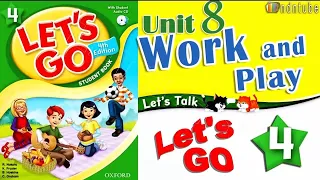Let s Go 4 Fourth edition Unit 8 Work and Play