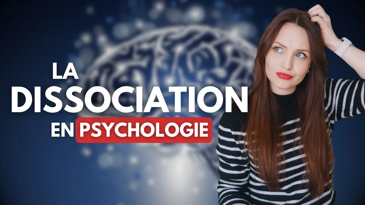 Comprendre la Dissociation en Psychologie
