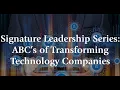 ABC s of Transforming Technology Companies