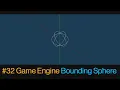 How To Make a Game Engine C and OpenGL Graphics Module - Create a Bounding Sphere