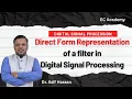 Direct Form I and II Structures of Digital Filters in DSP Transfer Function Representation