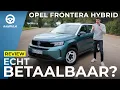 Download Lagu Opel Frontera Hybrid (2025): prijspakker van Opel? - REVIEW - AutoRAI TV